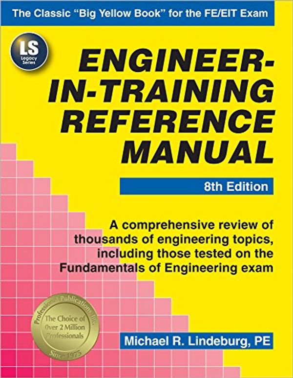 Cover Art for 9781591264385, Engineer-In-Training Reference Manual by Michael R. Lindeburg