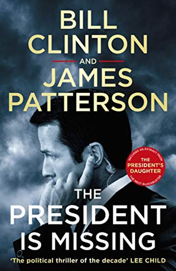 Cover Art for B0716P35DY, The President is Missing by President Bill Clinton, James Patterson