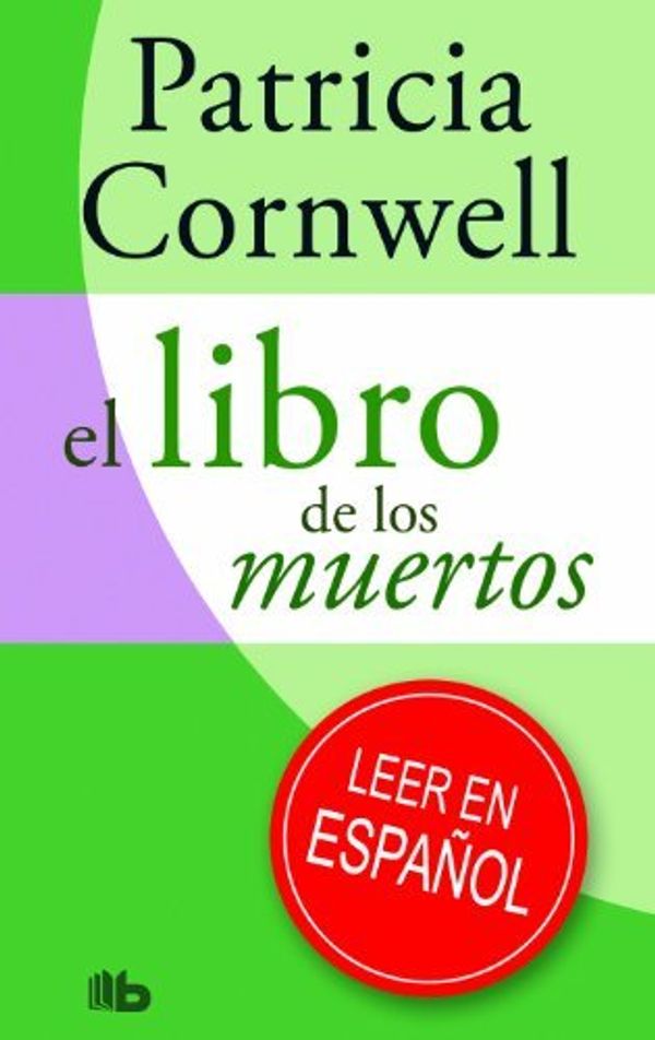 Cover Art for B01K15FM3S, El libro de los muertos (Spanish Edition) by Patricia Cornwell (2012-09-30) by Patricia Cornwell