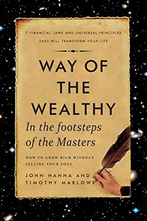 Cover Art for 9780646995649, Way of the Wealthy: In the Footsteps of the Masters by Hanna, John, Marlowe, Timothy