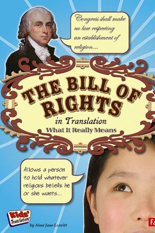 Cover Art for 9781429619288, The Bill of Rights in Translation by Amie Jane Leavitt
