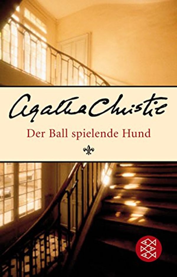 Cover Art for 9783596171446, Der Ball spielende Hund by Agatha Christie