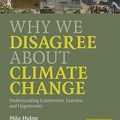 Cover Art for 9780521898690, Why We Disagree About Climate Change by Mike Hulme