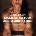 Cover Art for 8601416258294, Magical Tattoos & Scarification: Spiritual Skin: Wisdom. Healing. Shamanic Power. Protection: Written by Lars Krutak, 2012 Edition, Publisher: Edition Reuss [Hardcover] by Lars Krutak