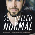 Cover Art for 9781443455046, So-Called Normal by Mark Henick