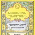 Cover Art for B07RBDPD36, Nourishing Traditions: The Cookbook that Challenges Politically Correct Nutrition and Diet Dictocrats by Sally Fallon, Mary G. Enig