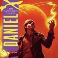 Cover Art for 9780316002936, The Dangerous Days of Daniel X by James Patterson
