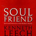 Cover Art for 9780232520583, Soul Friend by Kenneth Leech