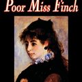 Cover Art for 9780809594818, Poor Miss Finch by Wilkie Collins