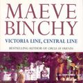 Cover Art for 9780099218210, Victoria Line, Central Line by Maeve Binchy