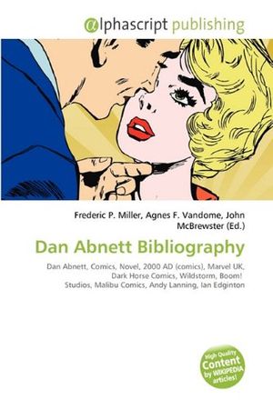 Cover Art for 9786131620881, Dan Abnett Bibliography by Frederic P. Miller