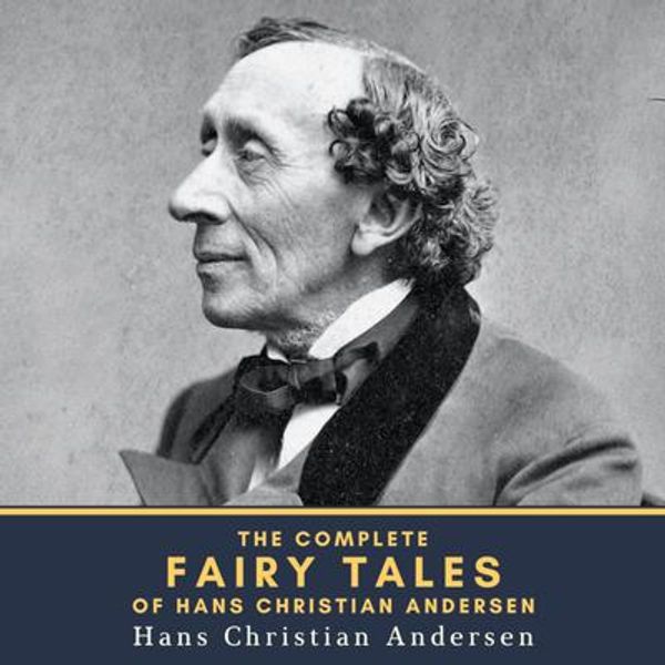Cover Art for 4064066276867, The Complete Fairy Tales of Hans Christian Andersen by Unknown