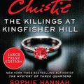 Cover Art for 9780062999917, The Killings at Kingfisher Hill: The New Hercule Poirot Mystery by Sophie Hannah