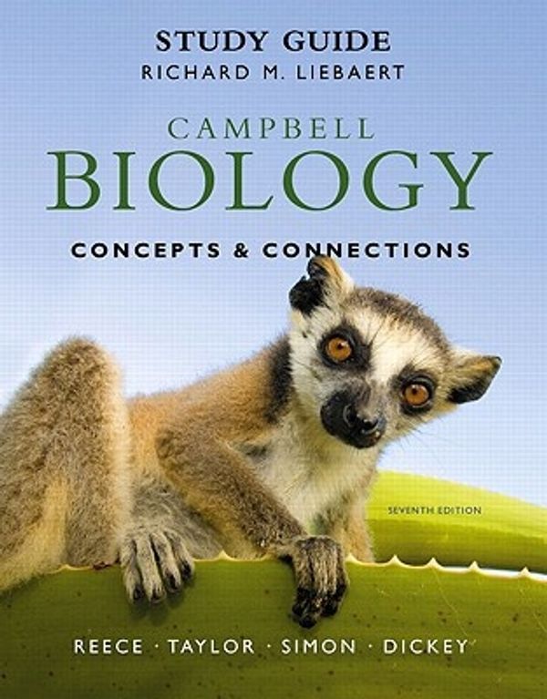 Cover Art for 9780321742582, Study Guide for Campbell Biology: Concepts & Connections by Jane B. Reece, Martha R. Taylor, Eric J. Simon, Jean L. Dickey, Richard M. Liebaert