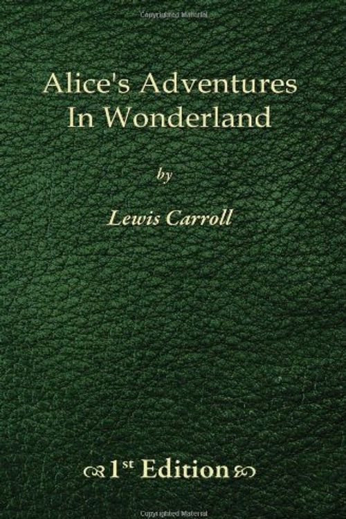 Cover Art for 9781450515511, Alice's Adventures in Wonderland - 1st Edition by Lewis Carroll
