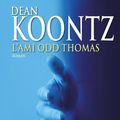 Cover Art for 9782709627931, L'ami Odd Thomas by Dean Koontz