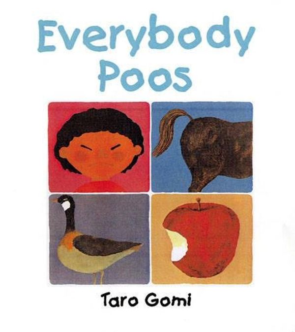 Cover Art for 9780711220461, Everybody Poos by Taro Gomi