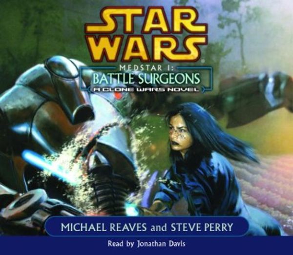 Cover Art for 9780739303238, Star Wars Medstar 1 by Michael Reaves, Steve Perry