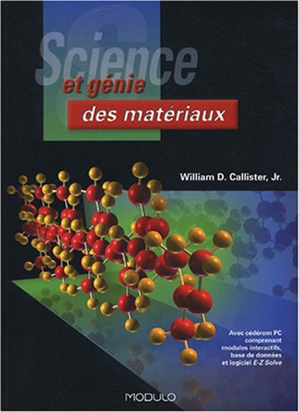 Cover Art for 9782891136877, Science et génie des matériaux (1Cédérom) by William-D Jr Callister