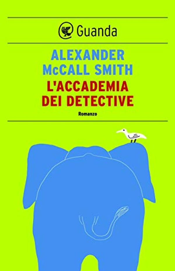 Cover Art for B00GSYY80U, L'accademia dei detective: Un caso per Precious Ramotswe, la detective n° 1 del Botswana (Italian Edition) by McCall Smith, Alexander