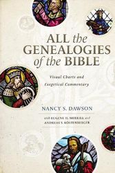Cover Art for 9780310536222, All the Genealogies of the Bible by Nancy S. Dawson, Eugene H. Merrill, Andreas J. Kostenberger