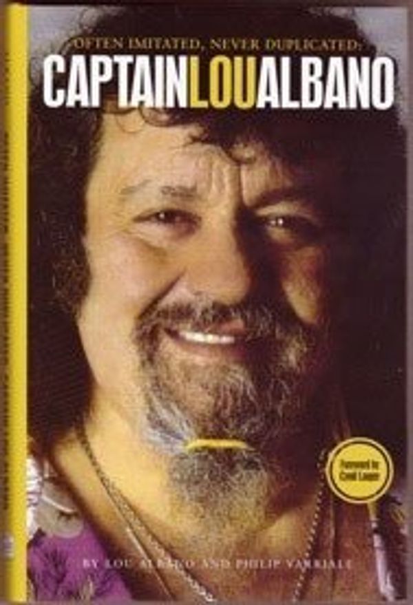 Cover Art for 9780615189987, Often Imitated, Never Duplicated: Captain Lou Albano by Lou Albano, Philip Varriale and Cyndi Lauper
