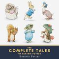 Cover Art for 4064066040062, The Complete Tales of Beatrix Potter by Beatrix Potter