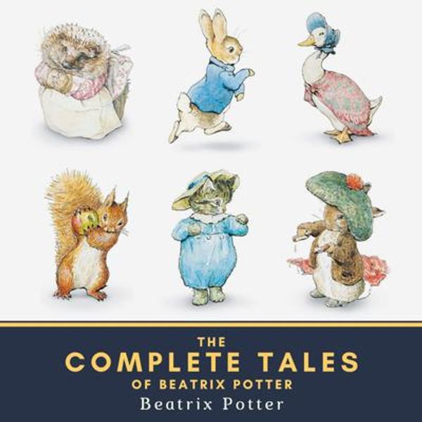 Cover Art for 4064066040062, The Complete Tales of Beatrix Potter by Beatrix Potter