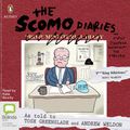 Cover Art for 9781867505365, The Scomo Diaries by Tosh Greenslade