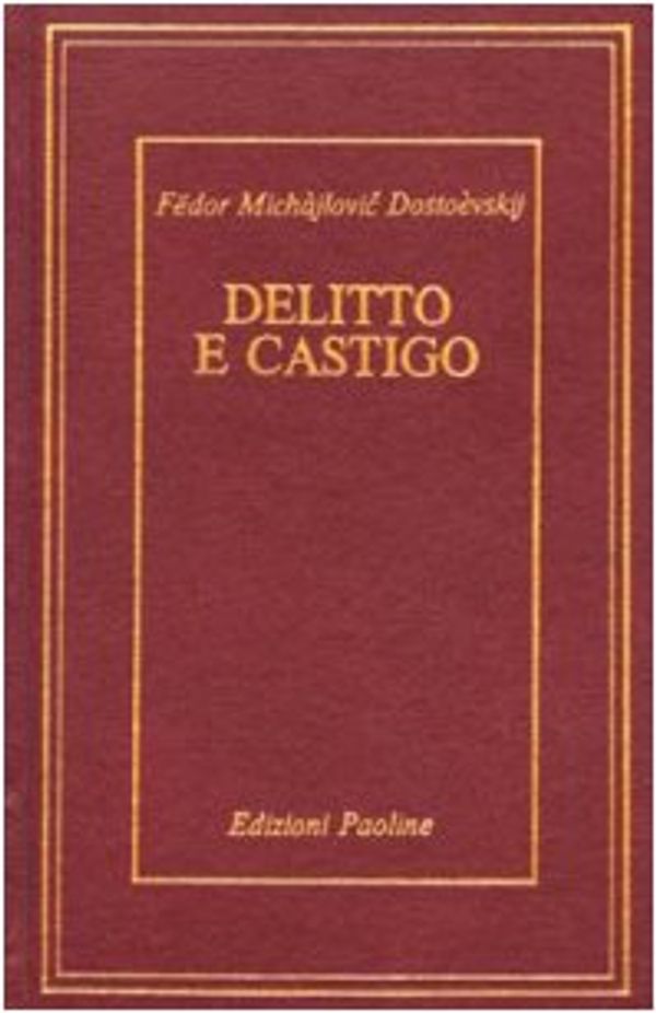 Cover Art for 9788821521935, Delitto e castigo by Fëdor Dostoevskij