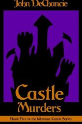 Cover Art for 9780759232464, Castle Murder by John DeChancie
