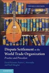 Cover Art for 9781108820912, Dispute Settlement in the World Trade Organization: Practice and Procedure by David Palmeter, Petros C. Mavroidis, Niall Meagher