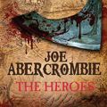 Cover Art for 9781399614498, The Heroes by Joe Abercrombie