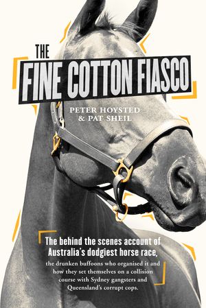 Cover Art for 9780143793700, Fine Cotton Fiasco by Peter Hoysted, Pat Sheil