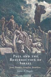 Cover Art for 9781009376761, Paul and the Resurrection of Israel: Jews, Former Gentiles, Israelites by Staples, Jason A.