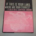 Cover Art for 9780676974911, If This Is Your Land, Where Are Your Stories? by J. Edward Chamberlin