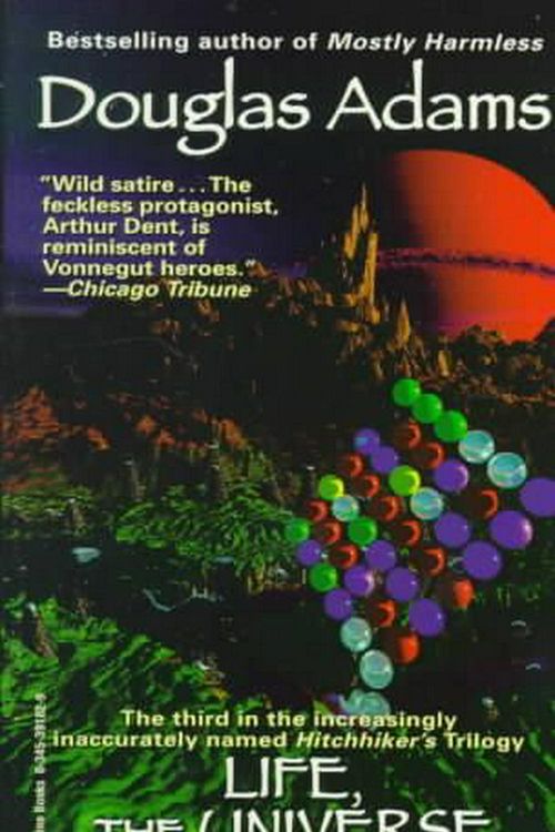 Cover Art for 9780345391827, Life, the Universe and Everything by Douglas Adams