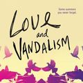 Cover Art for 0760789258954, Love and Vandalism by Laurie Boyle Crompton