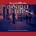 Cover Art for 9798200901685, Suspects: A Novel by Danielle Steel