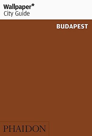 Cover Art for 9780714847375, Wallpaper City Guide: Budapest (Wallpaper City Guides) by Unknown