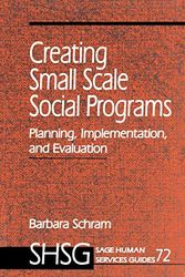 Cover Art for 9780803974357, Creating Small Scale Social Programs by Barbara Schram