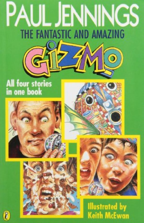 Cover Art for 9780143300649, The Fantastic and Amazing Gizmo by Paul Jennings