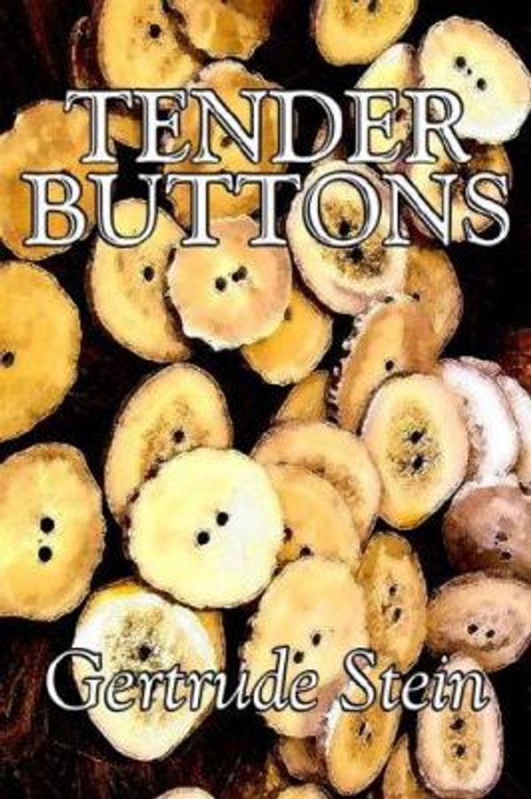 Cover Art for 9781598183399, Tender Buttons by Gertrude Stein