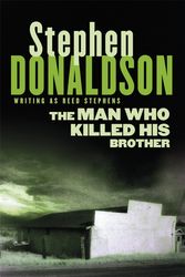 Cover Art for 9781409135104, The Man Who Killed His Brother by Stephen Donaldson
