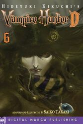 Cover Art for 9781569707913, Hideyuki Kikuchi's Vampire Hunter D Manga: Volume 6 by Hideyuki Kikuchi