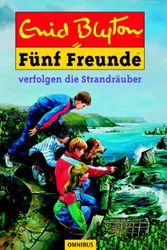 Cover Art for 9783570212288, Fünf Freunde verfolgen die Strandräuber by Enid Blyton, Eileen A. Soper