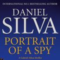 Cover Art for 9780007433278, Portrait of a Spy by Daniel Silva