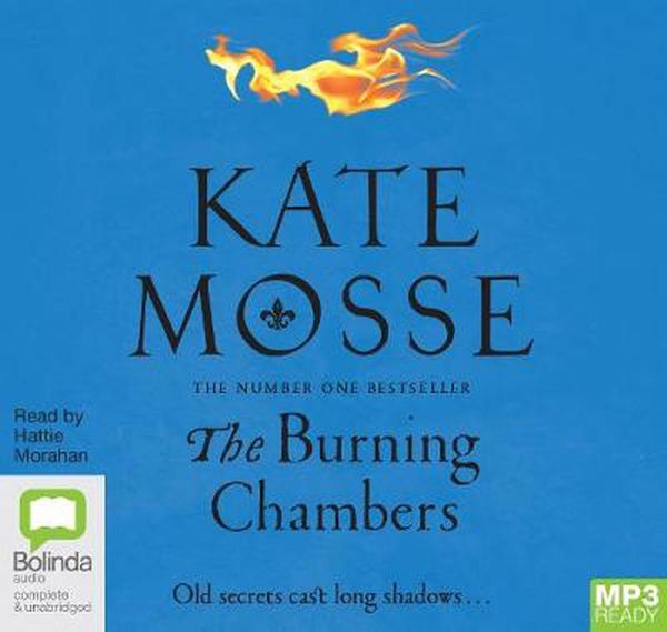 Cover Art for 9781509891078, The Burning Chambers MP3 Audiobook by Kate Mosse