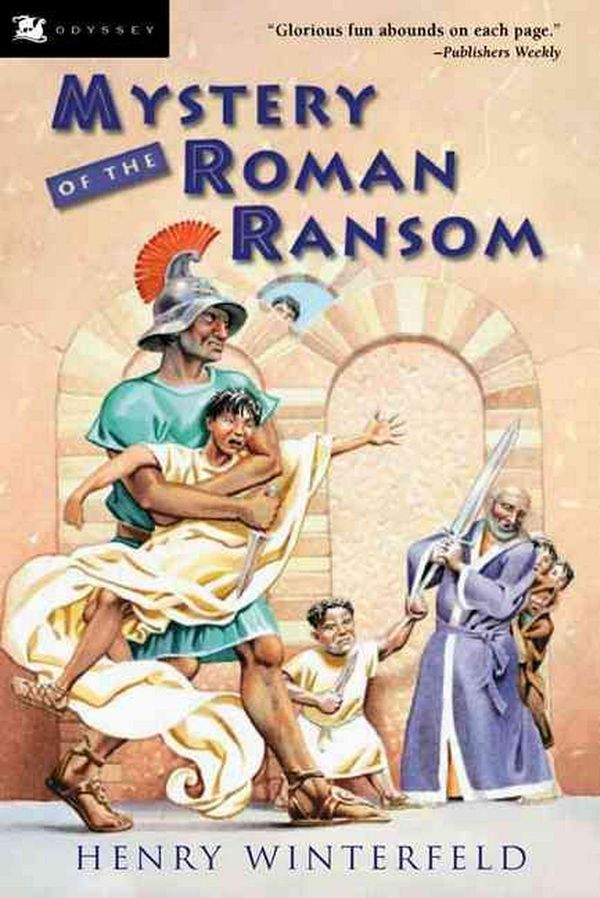 Cover Art for 9780152162689, Mystery of the Roman Ransom by Henry Winterfeld