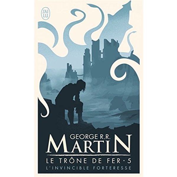 Cover Art for 9782290319956, TRÔNE DE FER T05 : L'INVINCIBLE FORTERESSE by George Martin
